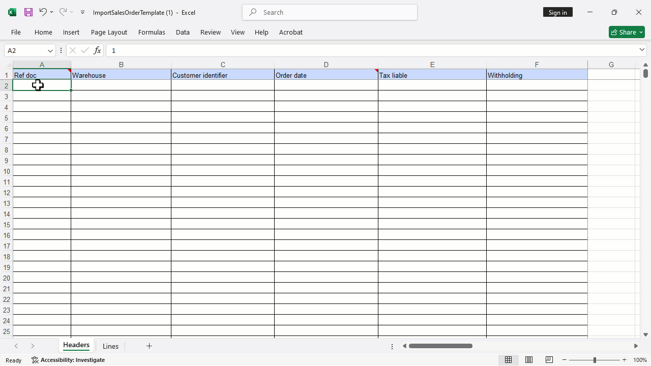 Bulk Importing of Sales Orders — Enter the primary data for each sales order on a separate row in the "Headers" sheet.